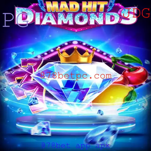 Explorando o Mundo de MadHitDiamonds e a Plataforma 878bet app apk